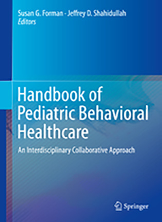 На фото Handbook of Pediatric Behavioral Healthcare - Susan G. Forman, Jeffrey D. Shahidullah