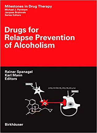 На фото Drugs for Relapse Prevention of Alcoholism - Karl Spanagel, Rainer Mann
