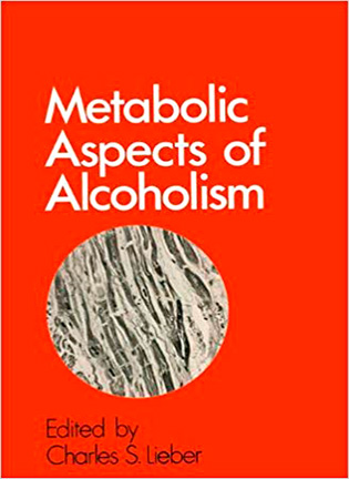 На фото Metabolic Aspects of Alcoholism - Charles S. Lieber
