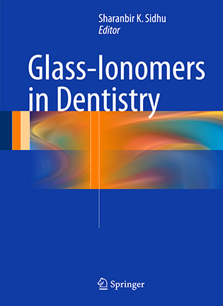 На фото Glass-Ionomers in Dentistry - Sharanbir K. Sidhu