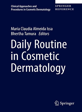 На фото Daily Routine in Cosmetic Dermatology -  Maria Claudia Almeida Issa, Bhertha Tamura