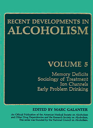 На фото Recent Developments in Alcoholism: Memory Deficits, Sociology of Treatment, Ion Channels, Early Problem Drinking - Marc Galanter