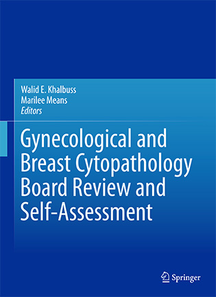 Gynecological and Breast Cytopathology Board Review and Self-Assessment - Walid E. Khalbuss, Marilee Means