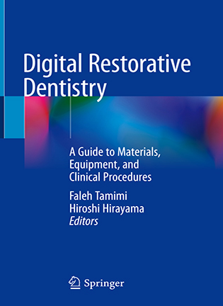 На фото Digital Restorative Dentistry - Faleh Tamimi, Hiroshi Hirayama