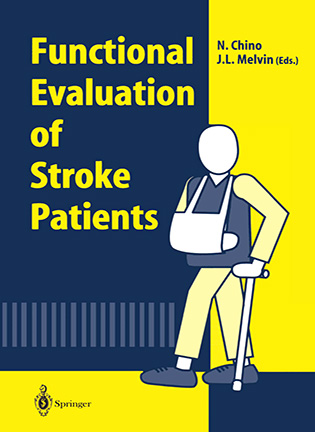 На фото Functional Evaluation of Stroke Patients - Naoichi  Chino, John L. Melvin