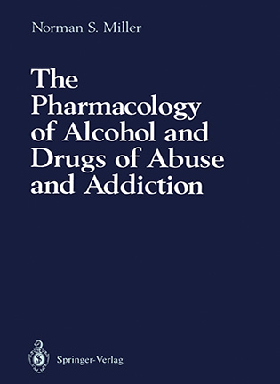 На фото The Pharmacology of Alcohol and Drugs of Abuse and Addiction - Norman S. Miller