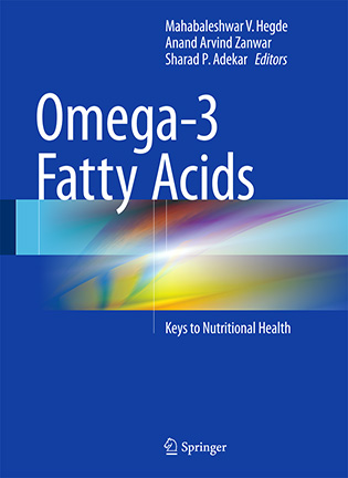 На фото Omega-3 Fatty Acids: Keys to Nutritional Health - Mahabaleshwar V. Hegde, Anand Arvind Zanwar, Sharad P. Adekar