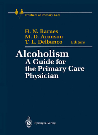На фото Alcoholism: A Guide for the Primary Care Physician - Henrietta N. Barnes, Mark D. Aronson, Thomas L. Delbanco