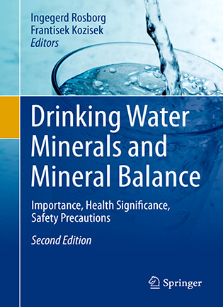 На фото Drinking Water Minerals and Mineral Balance - Ingegerd Rosborg, Frantisek Kozisek
